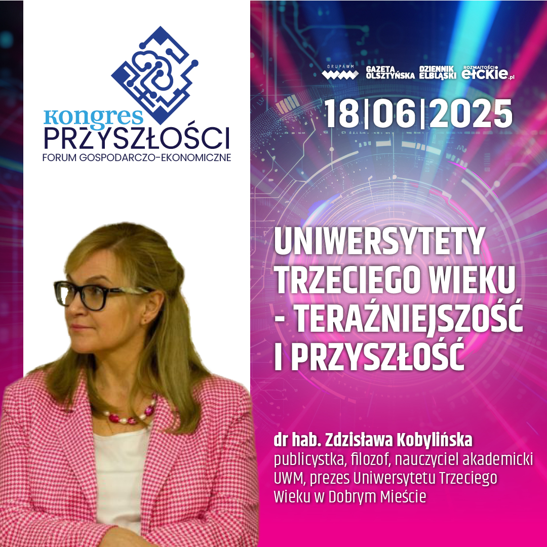 Uniwersytety Trzeciego Wieku – teraźniejszość i przyszłość – Zdzisława Kobylińska