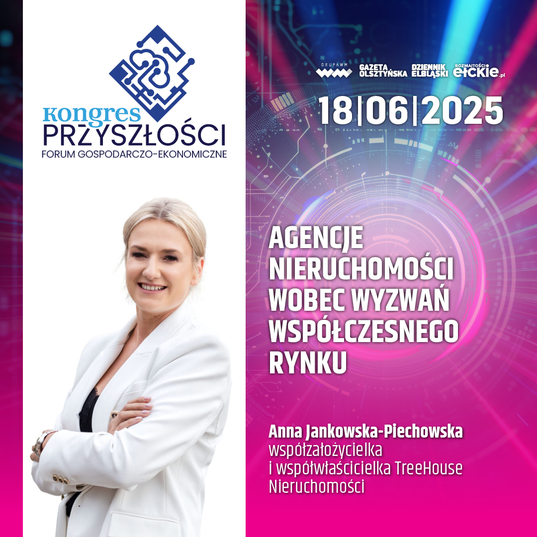 Agencje nieruchomości wobec wyzwań współczesnego rynku – Anna Jankowska-Piechowska