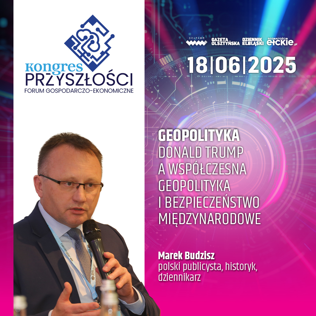 Donald Trump a współczesna geopolityka i bezpieczeństwo międzynarodowe – Marek Budzisz