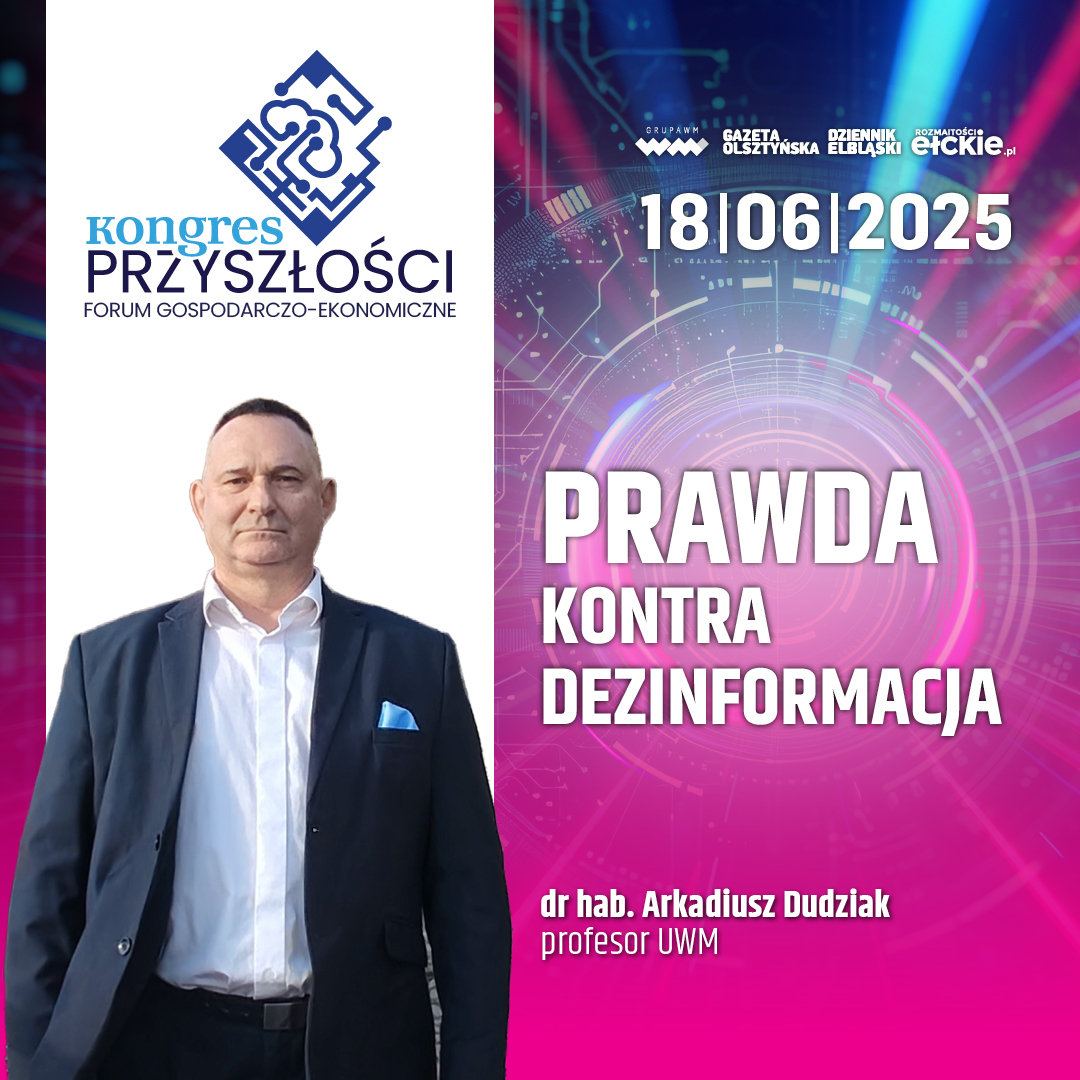 Prawda kontra dezinformacja – dr hab. Arkadiusz Dudziak