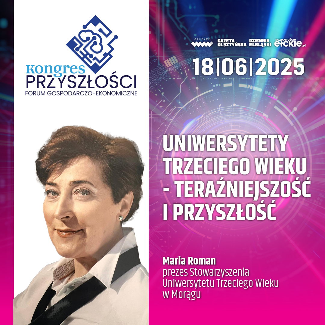 Uniwersytety Trzeciego Wieku – teraźniejszość i przyszłość – Maria Roman